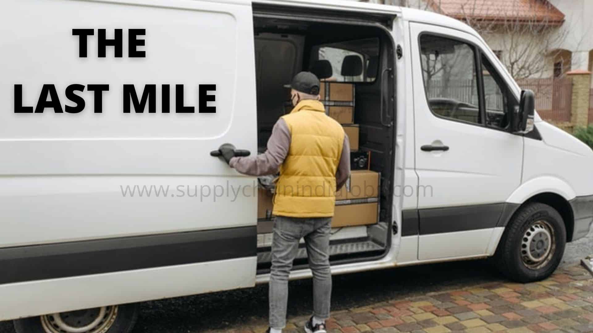 How does last mile delivery work?