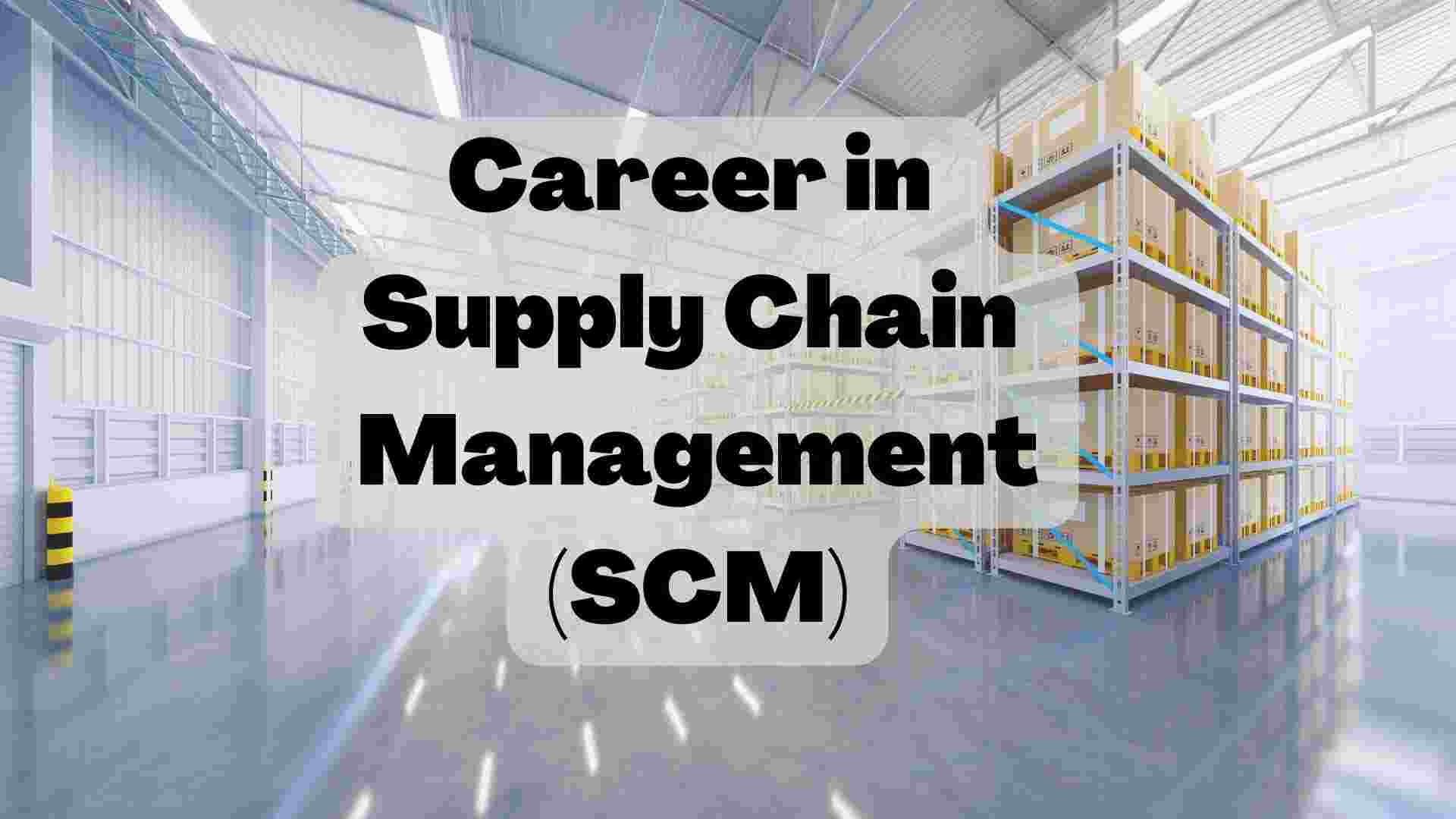 Career in Supply Chain Management